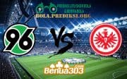 Prediksi Skor Hannover 96 Vs Eintracht Frankfurt 24 Februari 2019