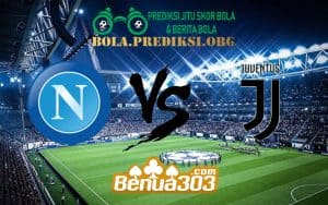 Prediksi Skor Napoli Vs Juventus 4 Maret 2019