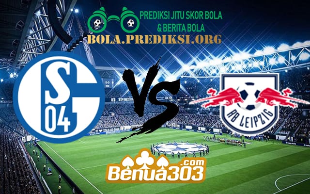 Prediksi Skor Schalke 04 Vs RB Leipzig 16 Maret 2019