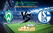 Prediksi Skor Werder Bremen Vs Schalke 04 9 Maret 2019