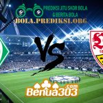 Prediksi Skor Werder Bremen Vs Stuttgart 23 Februari 2019