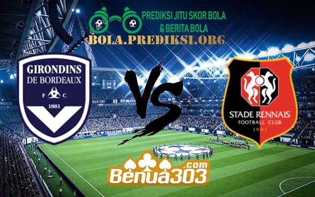 Prediksi Skor FC Girondins de Bordeaux Vs Stade Rennais FC 17 Maret 2019