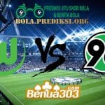 Prediksi Skor Wolfsburg Vs Hannover 96 6 April 2019