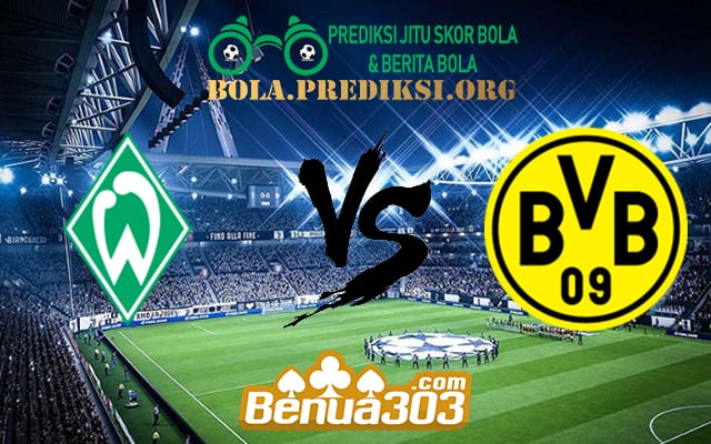 Prediksi Skor Werder Bremen Vs Borussia Dortmund 4 Mei 2019