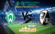 Prediksi Skor Werder Bremen Vs Freiburg 13 April 2019