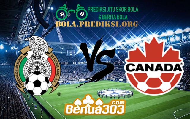 Prediksi Skor Mexico Vs Canada 20 Juni 2019