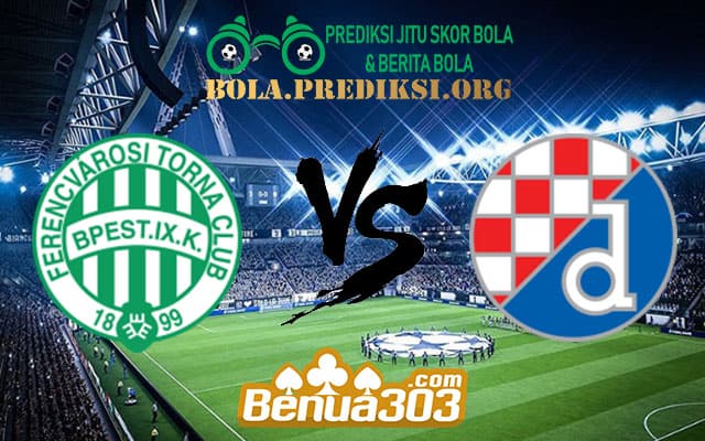 Prediksi Skor Ferencváros Vs Dinamo Zagreb 14 Agustus 2019