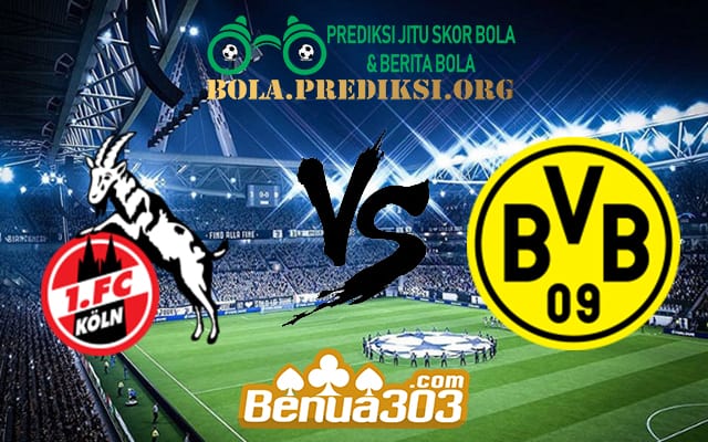 Prediksi Skor Köln Vs Borussia Dortmund 24 Agustus 2019