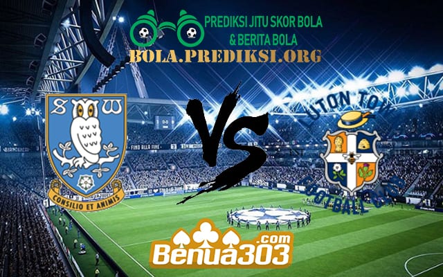 Prediksi Skor Sheffield Wednesday Vs Luton Town FC 21 Agustus 2019